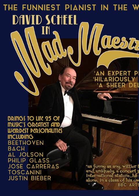 Mad Maestro: The funnest pianist in the world! Tickets at the door. Wednesday, March 6 at Mudgee Town Hall from 7.30pm.