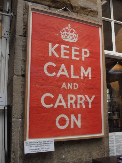 Whatever happened to 'Keep Calm and Carry On'?